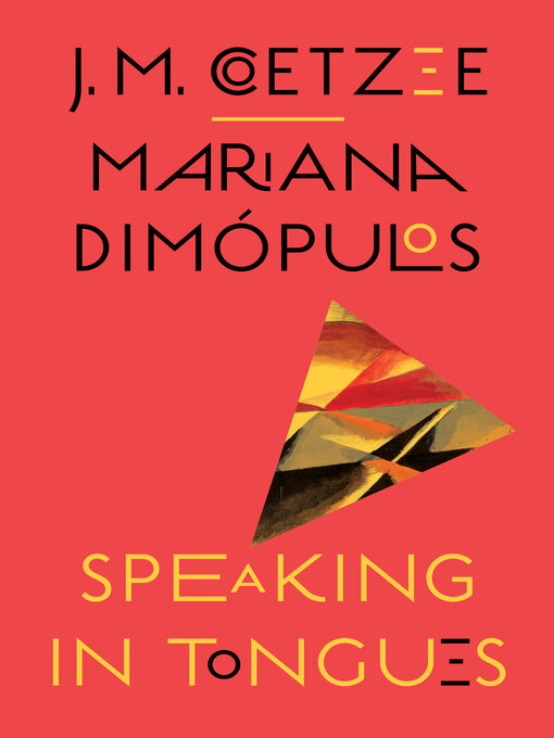 Title details for Speaking in Tongues by J. M. Coetzee - Available